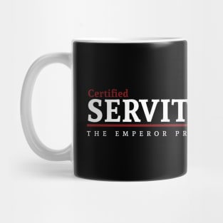 Certified - Servitor Mug